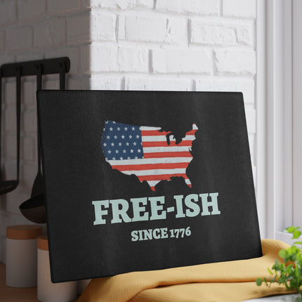 Patriotic Glass Cutting Board - Free-Ish Since 1776, Kitchen Decor, Gift for Home Chefs, Independence Day, BBQ Parties, USA Love