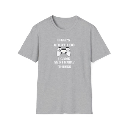 Game and Know Things Tee, Funny Gamer Shirt, Gaming Gift, Video Game Player Top, Unisex Softstyle T-Shirt