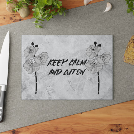 Glass Cutting Board - Keep Calm and Cut On