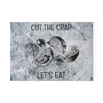 Cut The Crap Let's Eat Glass Cutting Board, Funny Kitchen Decor, Unique Foodie Gift, Cheese Board, Chopping Block, Meal Prep Essential