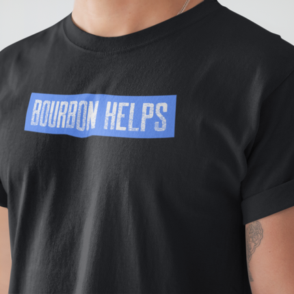 Bourbon Helps Tee, Casual T-Shirt, Gift for Bourbon Lovers, Relaxed Fit Graphic Tee, Comfortable Everyday Wear, Perfect