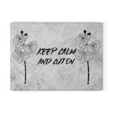 Glass Cutting Board - Keep Calm and Cut On