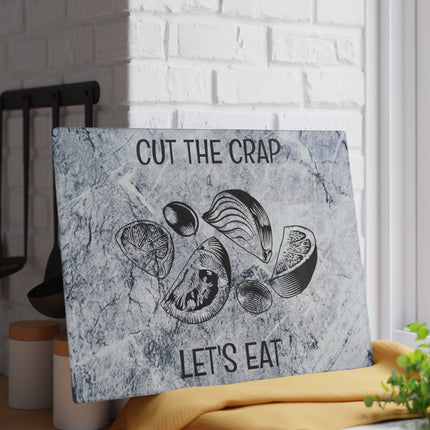 Cut The Crap Let's Eat Glass Cutting Board, Funny Kitchen Decor, Unique Foodie Gift, Cheese Board, Chopping Block, Meal Prep Essential