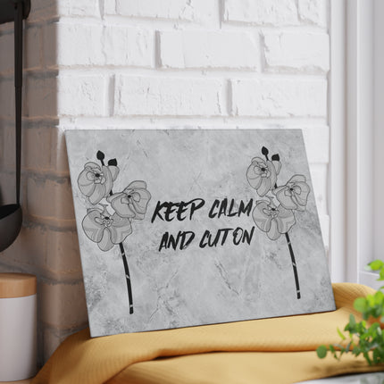 Glass Cutting Board - Keep Calm and Cut On
