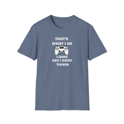 Game and Know Things Tee, Funny Gamer Shirt, Gaming Gift, Video Game Player Top, Unisex Softstyle T-Shirt